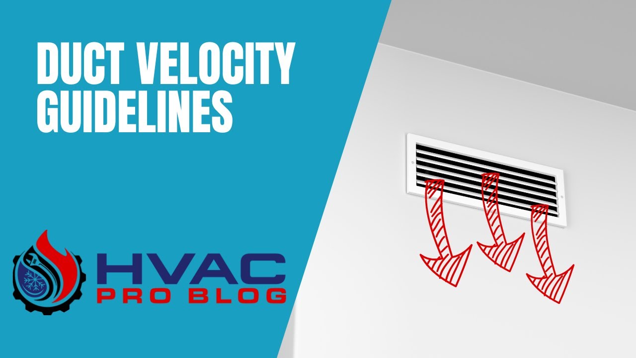 Optimizing Residential Duct Systems Velocity Guidelines Explained