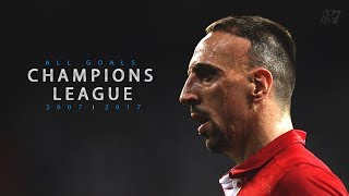 Franck Ribéry ► All Champions League Goals | 2007 - 2017