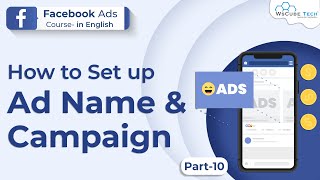 Naming Your Campaign, Ad Sets and Ads (Facebook Ads) | Complete Tutorial 🔥