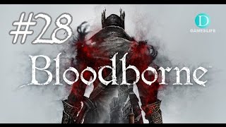 #28 ブラッドボーン（Bloodborne）【PS4】 日本語版実況