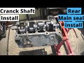 Chevy 350 budget rebuild pt 3, crankshaft and rear main seal install