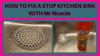 How to fix a STOP kitchen sink with Mr Muscle