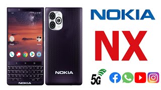 Nokia NX 5G Mobile 2024 Release Date, Camera, First Look, Trailer, Launch Date, Specs, Price, Review