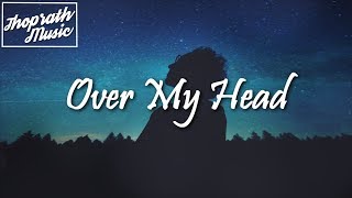 Freyr Flodgren - Over My Head (Lyrics)