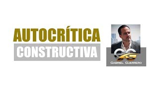 Autocritica (El valor de la autocrítica sana)