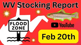WV Stocking Report (Feb 20th)