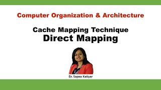 Direct Mapping | Cache Memory Mapping || Computer Organization and Architecture