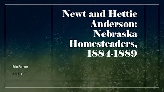 HIUS 713 Discussion Board: Telling the Story of Postbellum America: Newt and Hettie Anderson