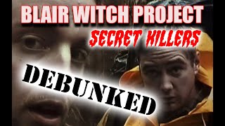 BLAIR WITCH PROJECT - Josh and Mike SECRET KILLERS theory DEBUNKED Rob Ager Collative Learning