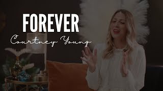 Forever | Courtney Young (Official Music Video)