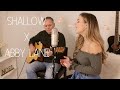 SHALLOW cover by ABBY LANE (Father-Daughter Duo) x Lady Gaga, Bradly Cooper,