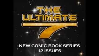 The Ultimate 7 Comic Book Series Trailer