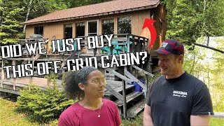 Did We Buy an Off-Grid Cabin in the Remote Wilderness? Big News & Where Our Next
