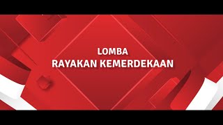 Lomba RAYAKAN KEMERDEKAAN Dalam Rangka Memperingati HUT RI ke-75