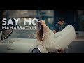 Say Mo — Mahabbatym (Official Music Video)