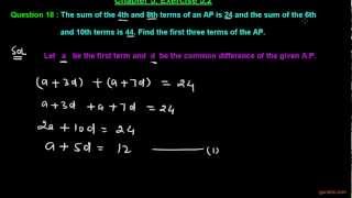 Ex 5.2 : Q.18 : The sum of the 4th and 8th terms of an AP is 24... Ch 5 | Class Xth Math for CBSE Ex 5.2 : Q.18 : The sum of the 4th and 8th terms of an AP is 24... Ch 5 | Class Xth Math for CBSE