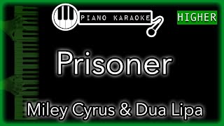 Prisoner (HIGHER +3) - Miley Cyrus & Dua Lipa - Piano Karaoke Instrumental
