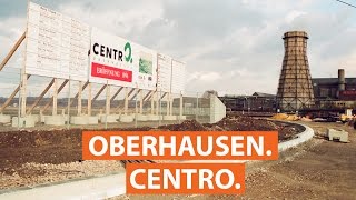 Die Geschichte des Centro Oberhausen | checkpott.clip