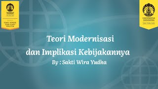 Teori Modernisasi dan Implikasi Kebijakannya (Sakti Wira Yudha )