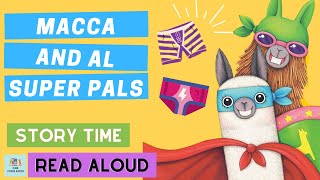 Macca and Al Super Pals | Story Time for Kids with One More Book