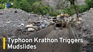 Typhoon Krathon Triggers Mudslides, Wind and Rain To Intensify｜TaiwanPlus News