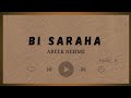 BI SARAHA - ABEER NEHME || Lyrics Arabic, Latin dan Terjemahan