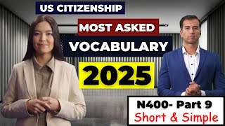 New N400 | Most asked vocabulary Part 9 | US Citizenship test 2025.