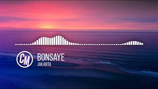 Jakarta - Bonsaye | No Copyright Music