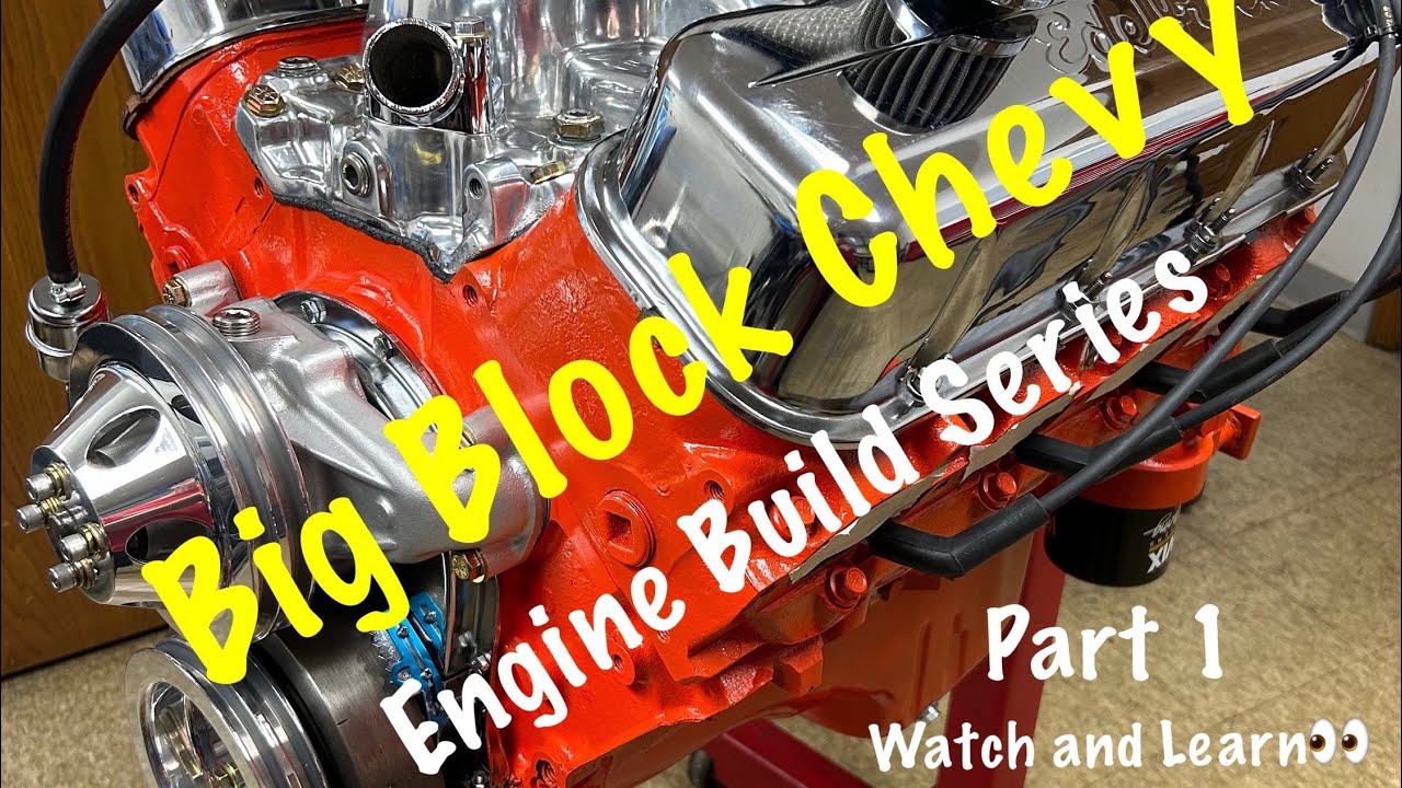 Big Block Chevy Build With Tips Tricks Youtube
