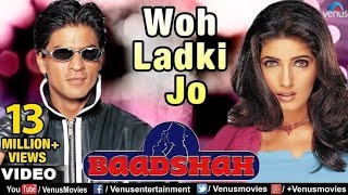 Woh Ladki Jo Sabse Alg Hai Full HD Song | Sharukh Khan, Twinkle Khanna | Baadshah