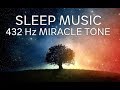 The Best SLEEP Music | 432hz - Healing Frequency | Deeply Relaxing | Raise Positive Vibrations