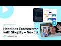 Building a Headless Ecommerce Store with Tailwind CSS, Shopify, and Next.js