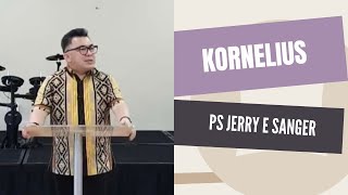 Kornelius - Ps. Jerry Elrika Sanger - 20/09/2020