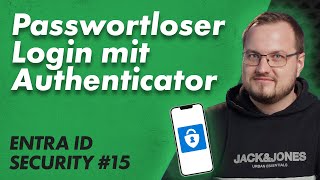 Passwortloser Login über Authenticator-App – Passwordless #03 – Entra ID Security 15