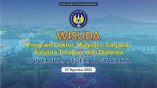 Wisuda Program Doktor, Magister, Sarjana, Sarjana Terapan, dan Diploma UNY Periode Agustus 2022