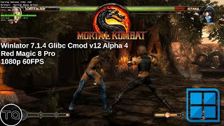 Mortal Kombat 9 1080p 60FPS Winlator 7.1.4 Glibc Cmod v12 Alpha 4 Red Magic 8 Pro