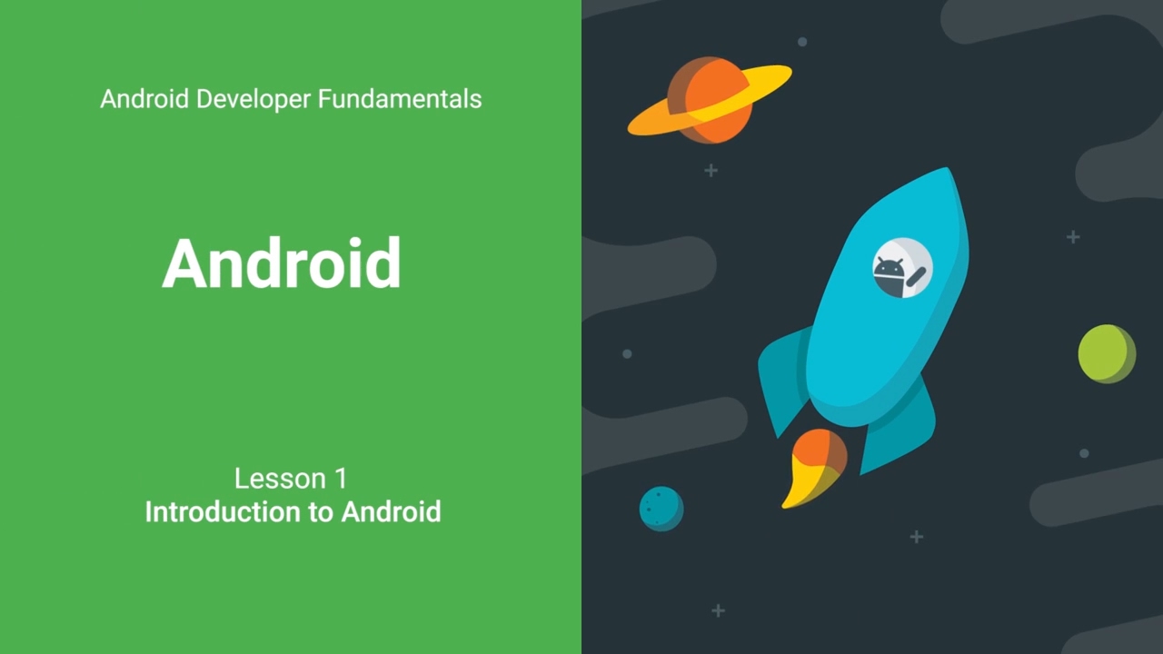 Intro To Android (Android Developer Fundamentals, Unit 1: Lesson 1.0 ...