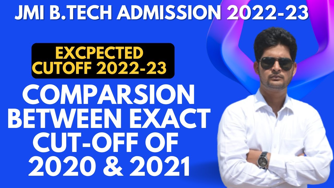 JMI B.Tech 2022 Expected Cutoff | JMI B.Tech 2020 & JMI B.Tech 2021 Cut ...