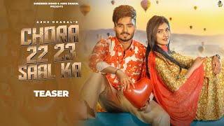 Chora 22 23 Saal Ka (Teaser) Ashu Dhakal, Mahi Dhaka, Ashu Twinkle | New Haryanvi Songs 2024