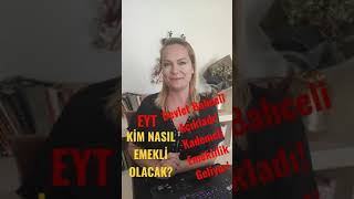 Kademeli Emeklilikle Kim Nasıl Emekli Olacak ? Eyt geliyor !