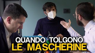 QUANDO TOLGONO LE MASCHERINE