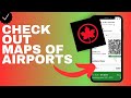 Where to check out maps of airports in the Air Canada app?