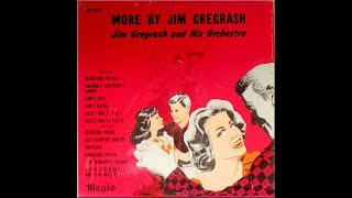 Ethno-American LP recordings Regis 4014 More By Jim Gregrash. Jim Gregrash and His Orch.@lemkovladek