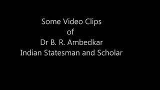 Videos of Dr. Ambedkar