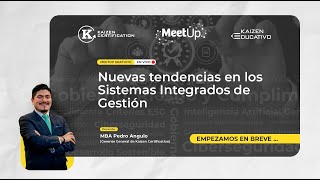 🔴 MEETUP: NUEVAS TENDENCIAS DE LOS SISTEMAS INTEGRADOS DE GESTIÓN