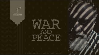 War And Peace - Nader Khan  \u0026 Norm Sabourin - Lyric video