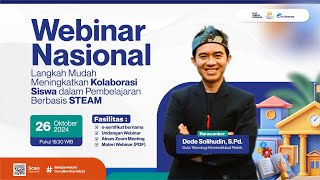 Webinar Langkah Mudah Meningkatkan Kolaborasi Siswa dalam Pembelajaran Berbasis STEAM