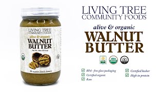 A Few Words On Our Walnut Butter - Alive \u0026 Organic