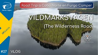 🚐 Vildmarksvägen - The Wilderness Road (Suecia 🇸🇪) | Road Trip Cabo Norte #27