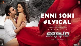 Enni Soni Song : Lyrical | Saaho | Prabhas, Shraddha Kapoor | Guru Randhawa, Tulsi Kumar